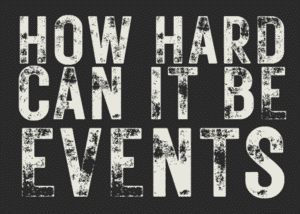 How Hard Can It Be Events